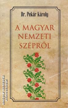 dr. Pekr Kroly - A magyar nemzeti szprl