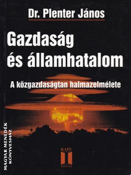 Dr. Plenter János - Gazdaság és államhatalom