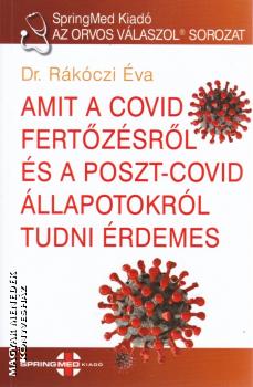 Dr. Rákóczi Éva - Amit a Covid fertőzésről és a poszt-Covid állapotokról tudni érdemes