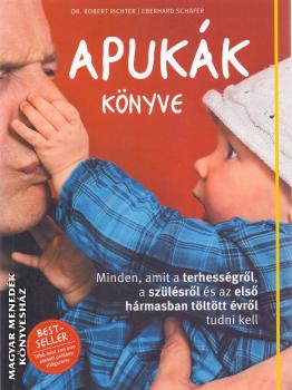 Dr. Robert Richter és Eberhard Schafer - Apukák könyve