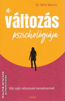 Dr. Séllei Beatrix - A változás pszichológiája