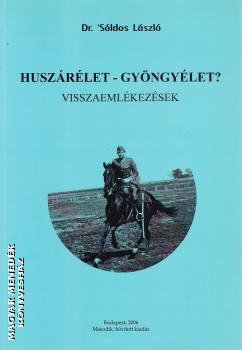 Dr. Sldos Lszl - Huszrlet - gyngylet?