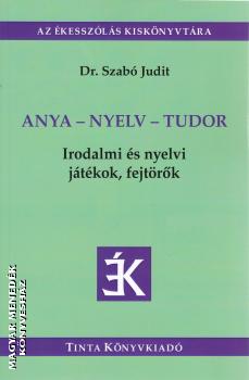 dr. Szabó Judit - Anya - nyelv - tudor
