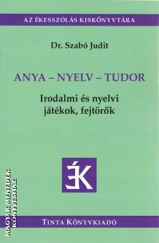 dr. Szabó Judit - Anya - nyelv - tudor