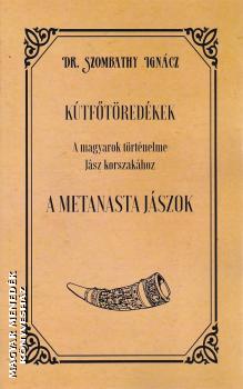 Dr. Szombathy Ignácz - Kútfőtöredékek a magyarok történelme Jász korszakához