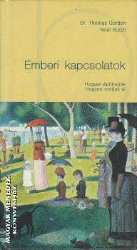 Dr. Thomas Gordon - Noel Burch - Emberi kapcsolatok ANTIKVÁR