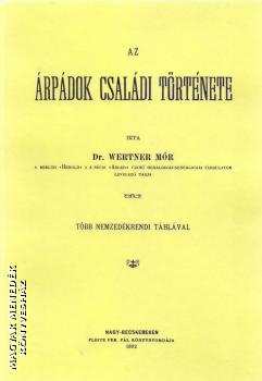 Dr. Wertner Mór - Az Árpádok családi története