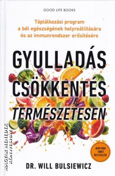 Dr. Will Bulsiewicz - Gyullad�scs�kkent�s term�szetesen