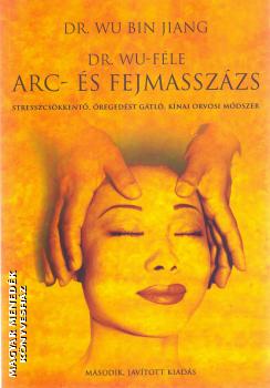Dr. Wu Bin Jiang - Dr. Wu-féle arc- és fejmasszázs