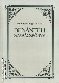 Alsszopori Nagy Ferencn - Dunntli szakcsknyv