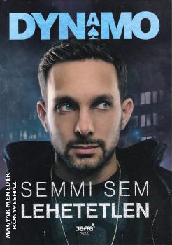 Dynamo - Dynamo - Semmi sem lehetetlen