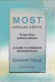 Eckhart Tolle - Most hatalma kártya