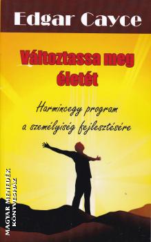 Edgar Cayce - Változtassa meg életét