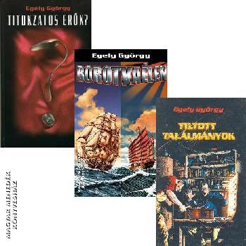 Egely György - Tiltott találmányok, Borotvaélen, Titokzatos erők című munkái együtt kedvezőbben!