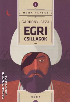 Grdonyi Gza - Egri csillagok 2025-s kiads