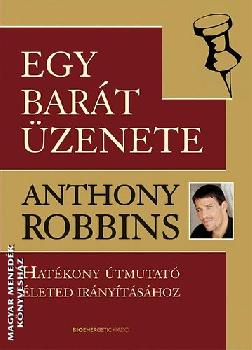 Anthony Robbins - Egy bart zenete