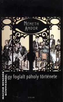Németh Andor - Egy foglalt páholy története