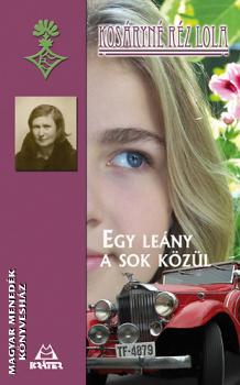 Kosryn Rz Lola - Egy leny a sok kzl