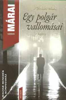 Márai Sándor - Egy polgár vallomásai