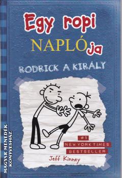 Jeff Kinney - Egy ropi naplja - Rodrick a kirly