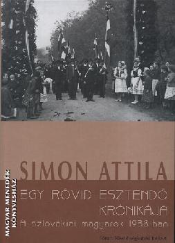 Simon Attila - Egy r�vid esztend� kr�nik�ja