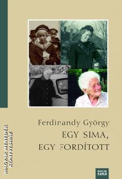 Ferdinandy Gyrgy - Egy sima, egy fordtott