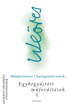 Weres Sndor - Egybegyjttt mfordtsok I.