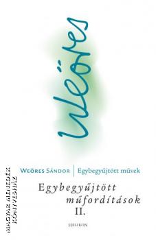 Weres Sndor - Egybegyjttt mfordtsok II. Nyugati kltk