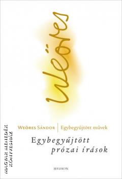 Weöres Sándor - Egybegyűjtött prózai írások
