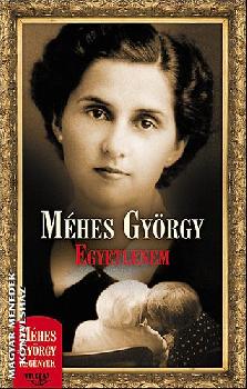 Méhes György - Egyetlenem