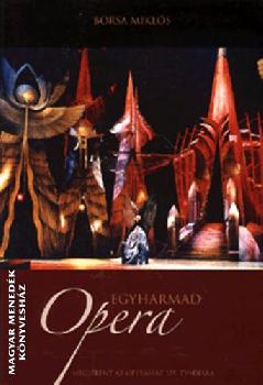 Borsa Istvn - Egyharmad opera