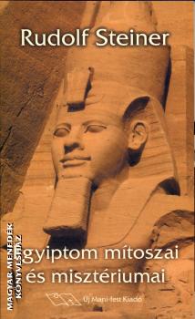 Rudolf Steiner - Egyiptom mtoszai s misztriumai