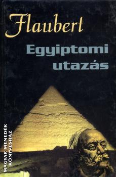 Flaubert - Egyiptomi utazás