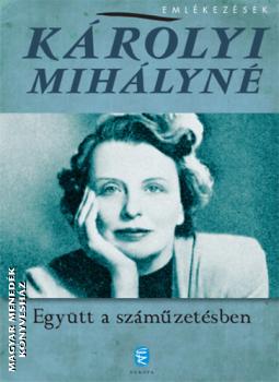 Krolyi Mihlyn - Egytt a szmzetsben