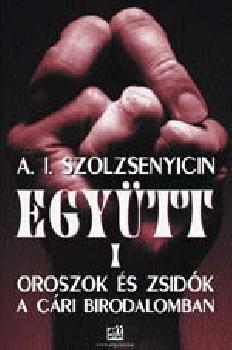 Szolzsenyicin A.I. - Együtt I. első rész