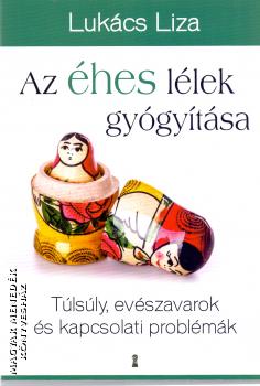 Lukcs Liza - Az hes llek gygytsa