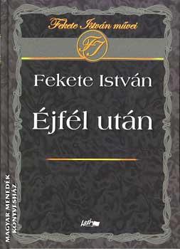 Fekete István - Éjfél után