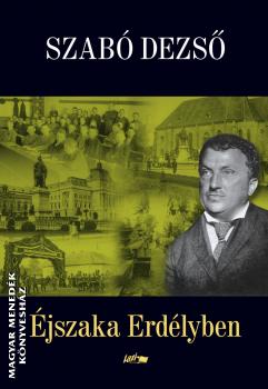 Szabó Dezső - Éjszaka Erdélyben