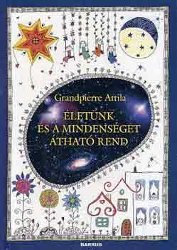 Grandpierre Attila - letnk s a mindensget that rend