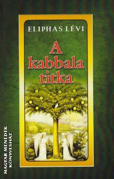 Eliphas Lévi - A kabbala titka