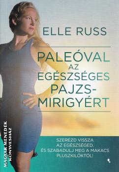 Elle Russ - Paleval az egszsges pajzsmirigyrt