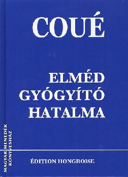 Coué - Elméd gyógyító hatalma