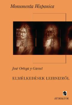 Ortega y Gasset, José - Elmélkedések Leibnizről