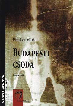 l va Mria - Budapesti csoda