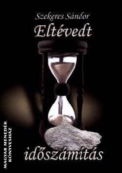 Szekeres Sándor - Eltévedt időszámítás