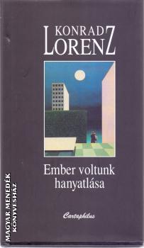 Konrad Lorenz - Ember voltunk hanyatl�sa
