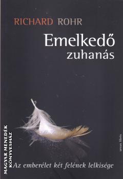 Richard Rohr - Emelkedő zuhanás