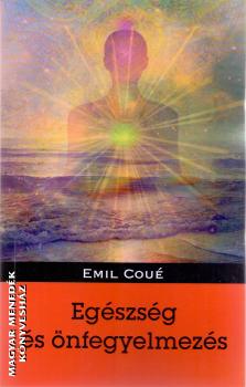 Emil Coué - Egészség és önfegyelmezés