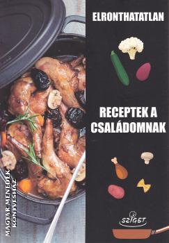 Émilie Franc - Elronthatatlan receptek a családomnak