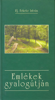 ifj. Fekete István - Emlékek gyalogútján